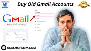 Buy Old Gmail Accounts