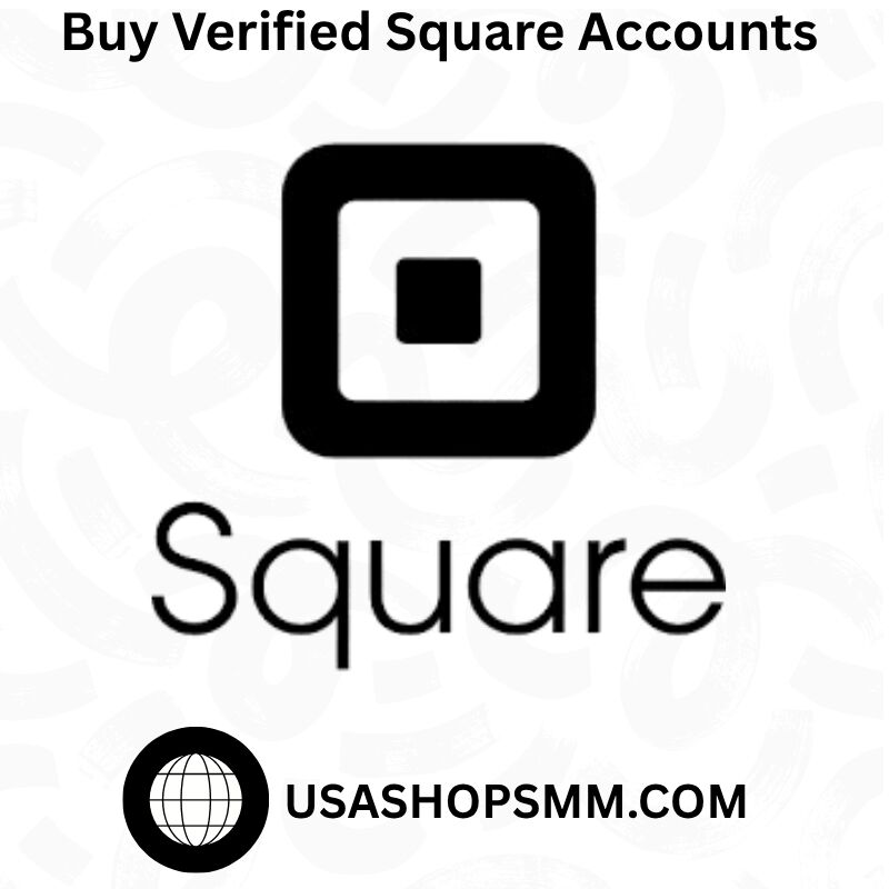 Buy Verified Square Accounts